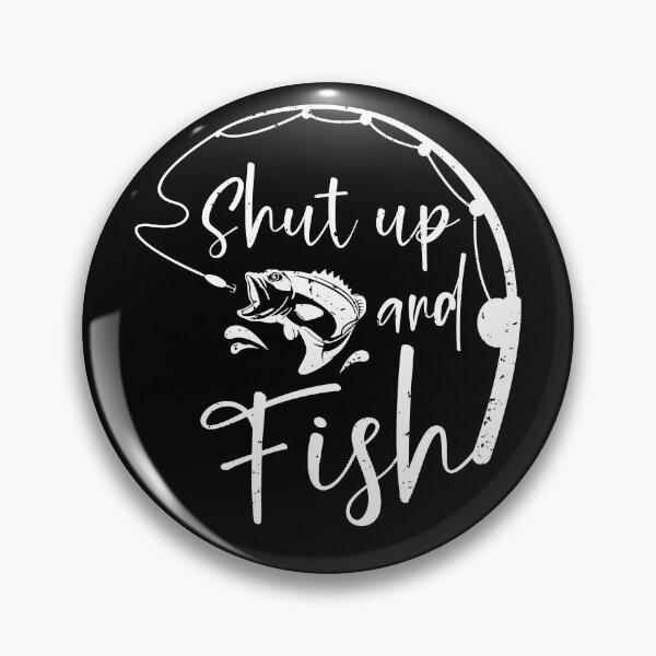 Item preview, Shut Up & Fish Fishing T-shirt designed and sold by HappyBright.