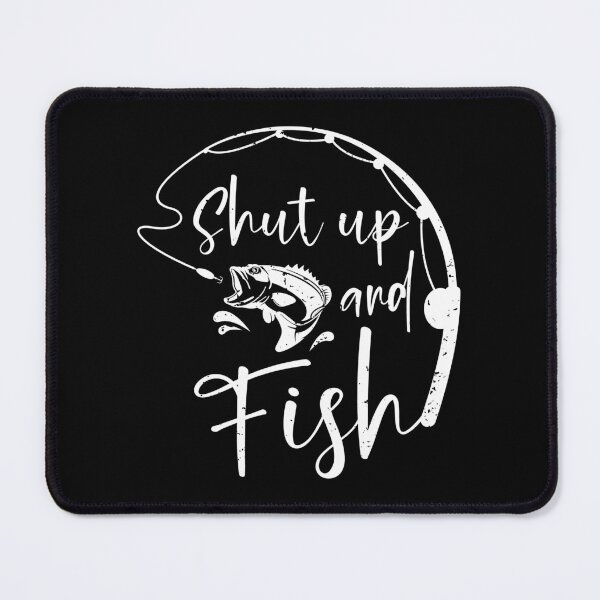 Item preview, Shut Up & Fish Fishing T-shirt designed and sold by HappyBright.