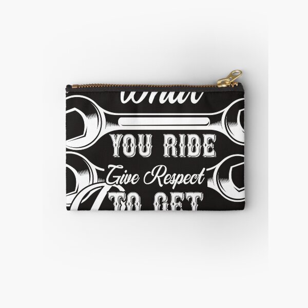 Item preview, Doesn't Matter What You Ride Give Respect To Get Respect designed and sold by RED FIR.