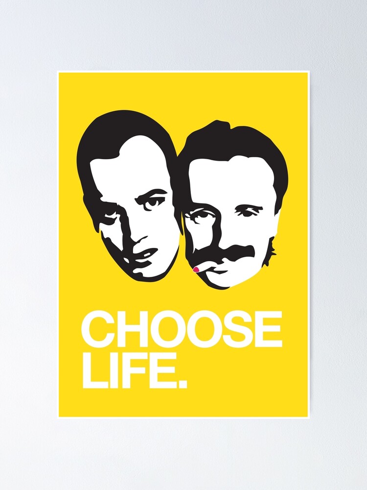Choose life choose future. Choose Life Trainspotting. Trainspotting лого. Trainspotting poster. Постер choose Life.