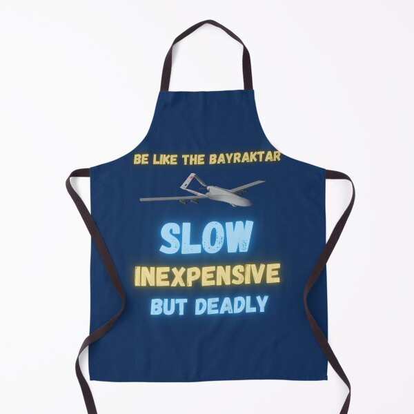 Item preview, be like the bayraktar slow inexpensive but deadly     designed and sold by Violetpouadams.