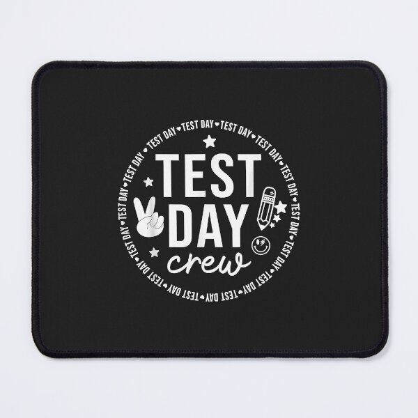 Item preview, Test Day Crew Teacher Student Testing Day Funny Test Day designed and sold by marcipattysk1i.