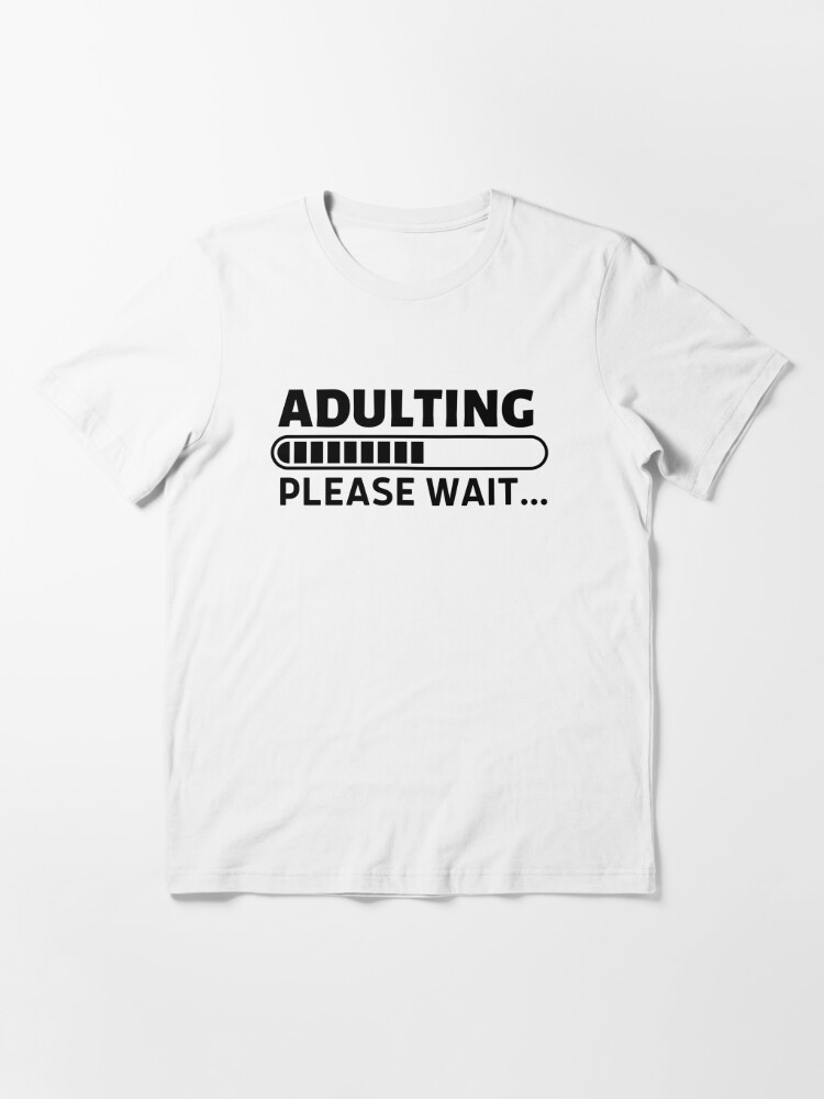 Naughty Shirt For Adults Saying Adulting Please' Sticker