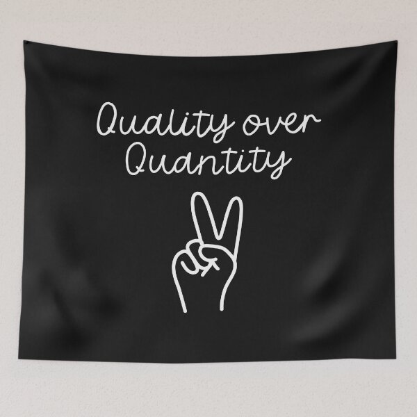 Item preview, Quality over Quantity designed and sold by aqola.