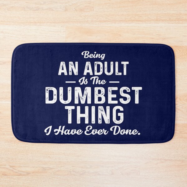 Item preview, Being An Adult Is The Dumbest Graphic Novelty Sarcastic Funny, Best Women 90s, Retro, Hot Search designed and sold by GAELSTORE.