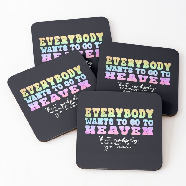 Item preview, Everybody Wants to go to Heaven   designed and sold by PalmettovsPine.