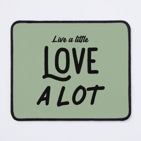Item preview, Live a little, Love a lot. designed and sold by PalmettovsPine.