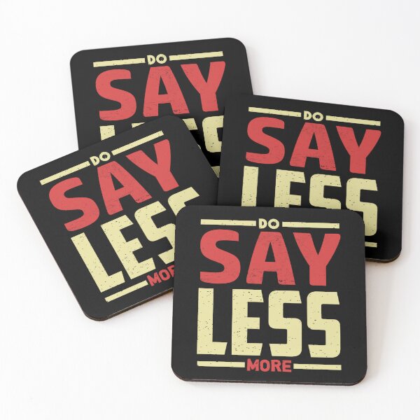 Item preview, Say Less Do More designed and sold by GuwdTCo.