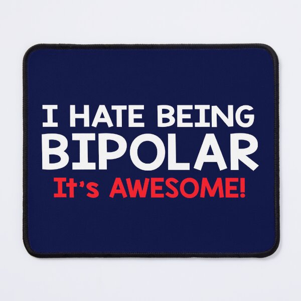 Item preview, Being Bipolar Its Awesome Adult Humor Graphic Novelty Sarcastic Funny, I Love This, Hot Search designed and sold by GAELSTORE.