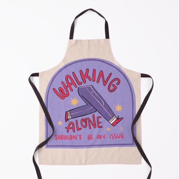 Item preview, Walking alone shouldn't be an issue designed and sold by nataliavazquez.