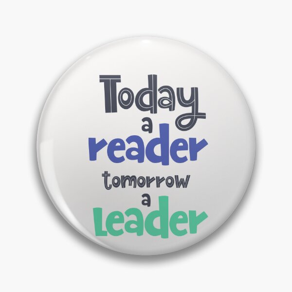 Item preview, Today A Reader Tomorrow A Leader  designed and sold by ZubiyaArt.