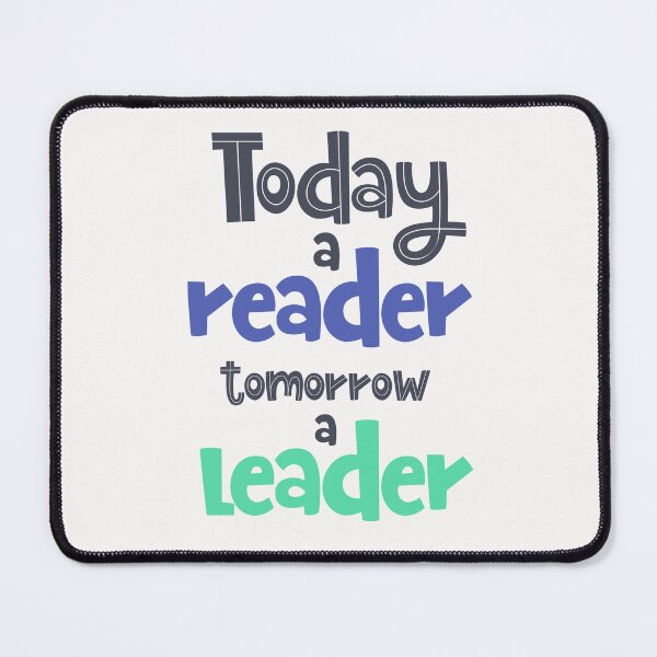 Item preview, Today A Reader Tomorrow A Leader  designed and sold by ZubiyaArt.