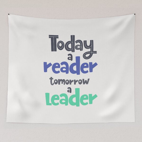 Item preview, Today A Reader Tomorrow A Leader  designed and sold by ZubiyaArt.