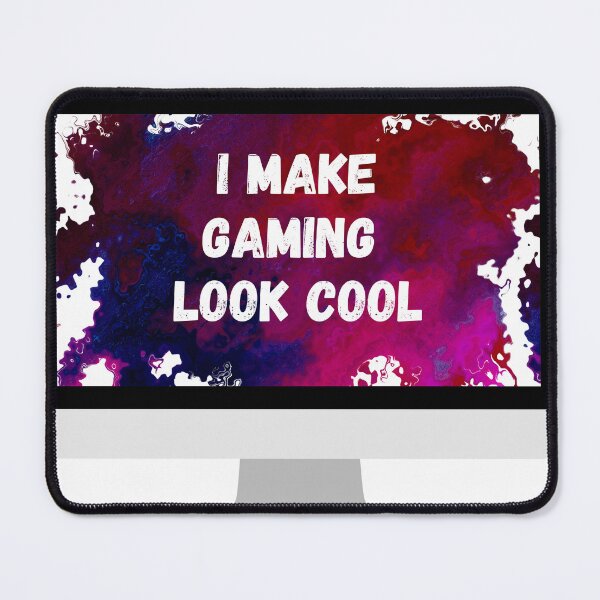 Item preview, I make gaming look cool designed and sold by Zevy-Darling.