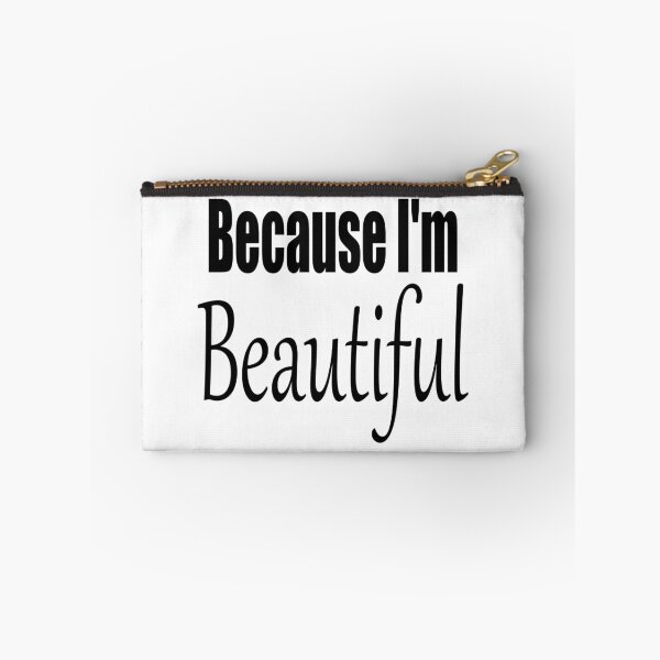 Item preview, Because i'm Beautiful designed and sold by BeeJayBee.