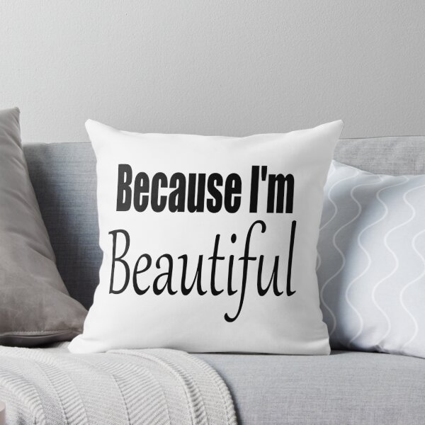Item preview, Because i'm Beautiful designed and sold by BeeJayBee.