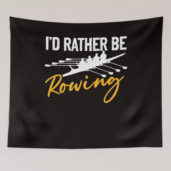 Item preview, Id Rather Be Rowing Row Rowboat Team Sculling Paddling Oars designed and sold by TomGiantDesigns.