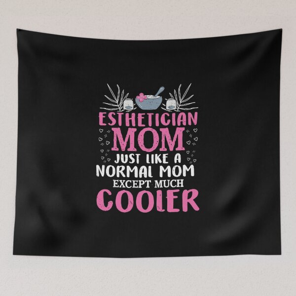 Item preview, Esthetician Mom Waxing Cosmetologist designed and sold by StrongShirts.