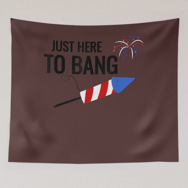 Item preview, Camiseta Just Here to Bang 4 de julio designed and sold by speyergusym.