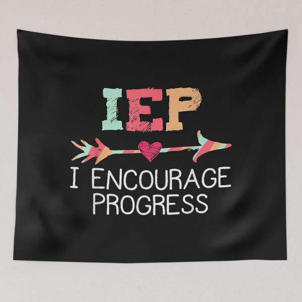 Aperçu de l'œuvre IEP I Encourage Progress Special Education School Teacher créée et vendue par Evrard123123.