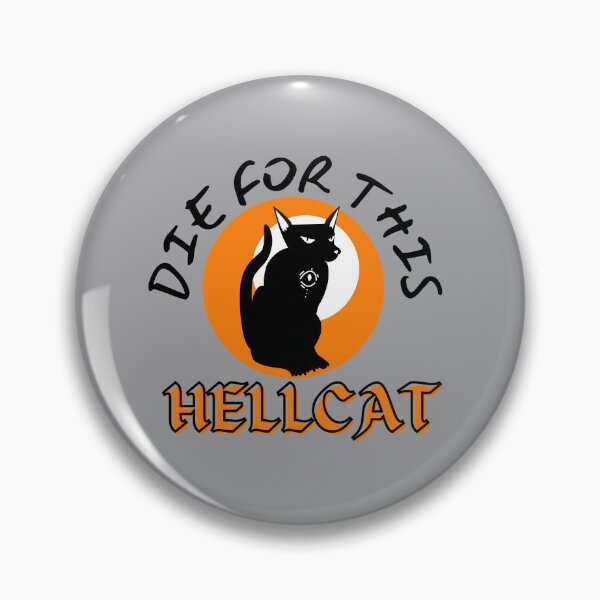 Item preview, Die for this Hellcat w designed and sold by RandomDel.