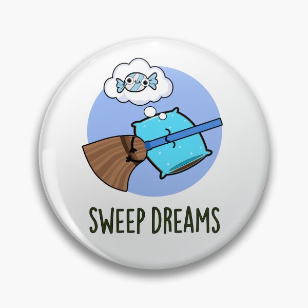 Item preview, Sweep Dreams Funny Broom Puns  designed and sold by punnybone.