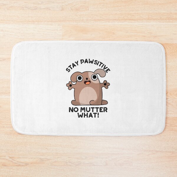 Item preview, Stay Pawsitive No Mutter What Positive Dog Puns  designed and sold by punnybone.