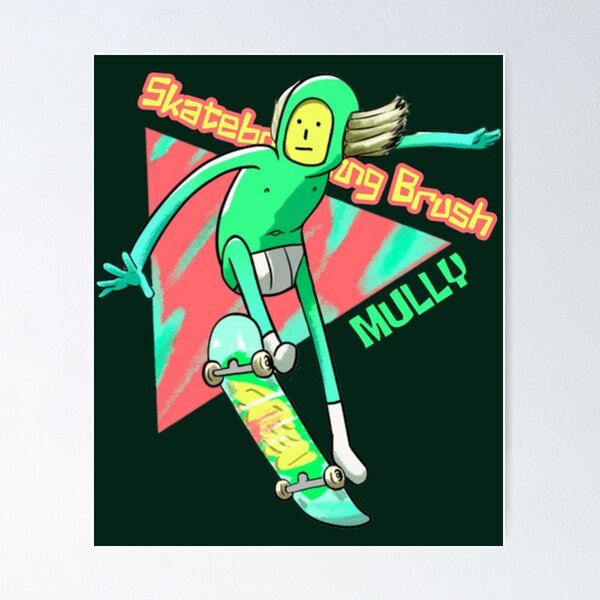 Item preview, Mully Skateboarding Brush Fan art     designed and sold by GoodAtInternett.