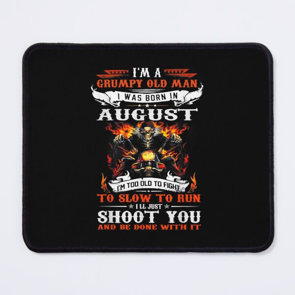 Item preview, Walk Away Im A Grumpy old man I Was born in August designed and sold by TamYork.