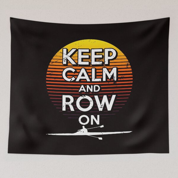 Item preview, Keep Calm Row On Rowing Team Crew Paddling Sculling Canoeing designed and sold by TomGiantDesigns.