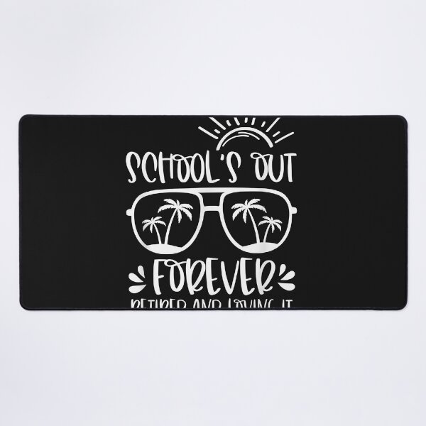 Item preview, Schools Out Forever Retired & Loving It Funny Summer Teacher designed and sold by Nena12312.