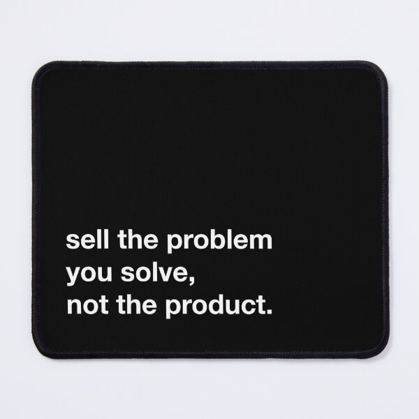 Item preview, Sell the problem you solve, not the product. designed and sold by annafokina.