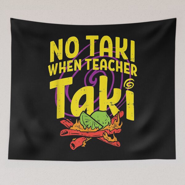 Item preview, No Taki When Teacher Taki Cute Education classroom designed and sold by Evrard123123.