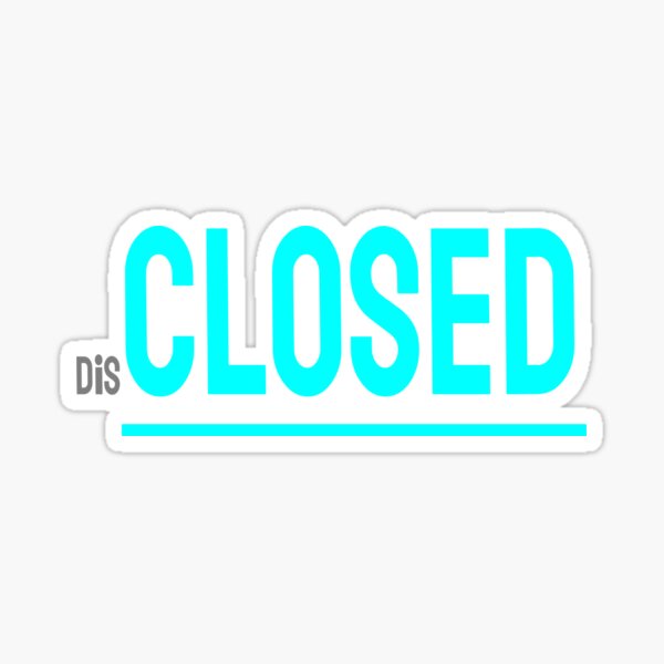 "Disclosed" Sticker for Sale by DesignShowcase Redbubble