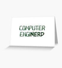 Computer Engineer Enginerd Greeting Card