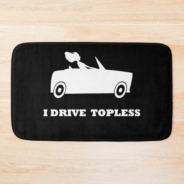 Item preview, I Drive Topless - CLASSIC CONVERTIBLE  CAR ENTHUSIASTS designed and sold by Raiko-art.