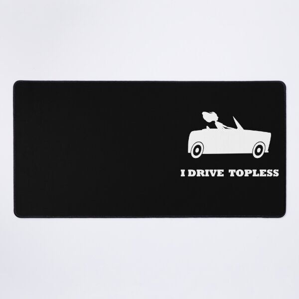 Item preview, I Drive Topless - CLASSIC CONVERTIBLE  CAR ENTHUSIASTS designed and sold by Raiko-art.