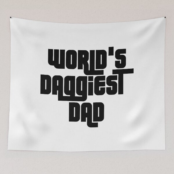 Item preview, WORLDS DAGGIEST DAD designed and sold by DomGDesign.