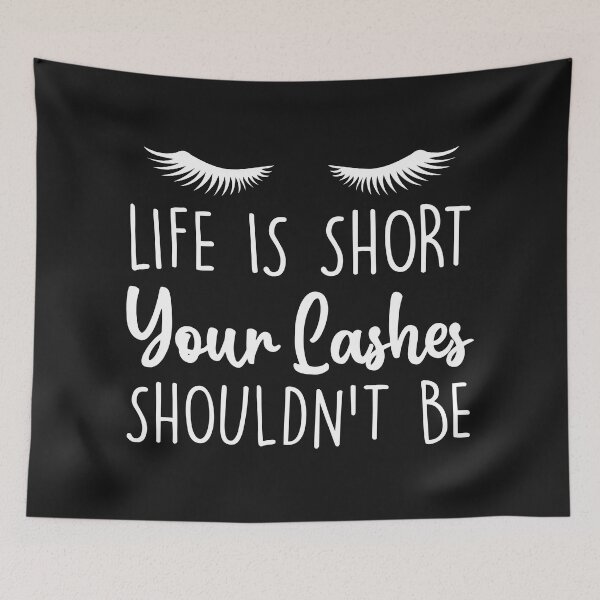 Item preview, Life Is Short Your Lashes Shouldnt Be designed and sold by Moeez Javed.
