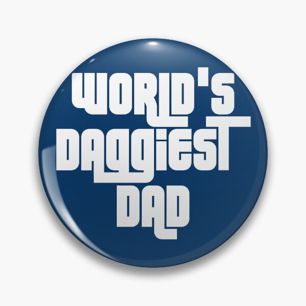 Item preview, WORLDS DAGGIEST DAD designed and sold by DomGDesign.