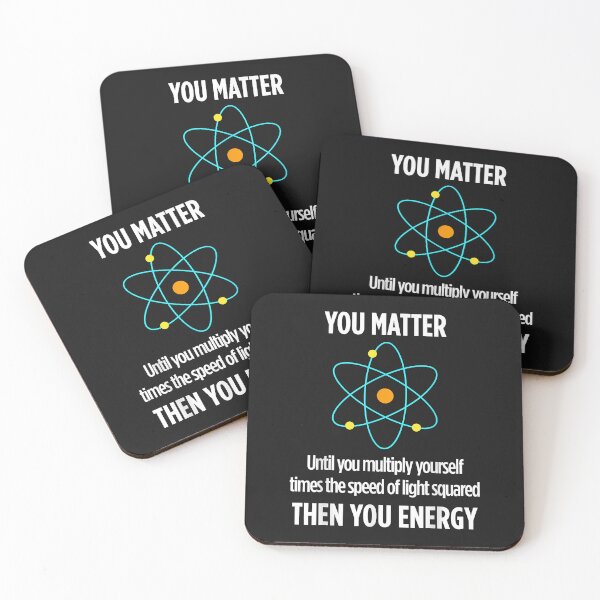 Item preview, You Matter You Energy Funny Physicist Physics Lover designed and sold by Nena12312.