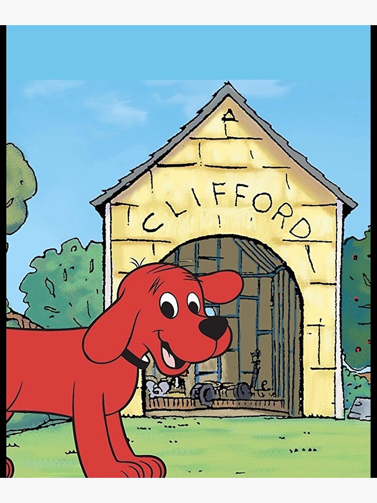 "Clifford the big red dog house Graphic " Poster for Sale by