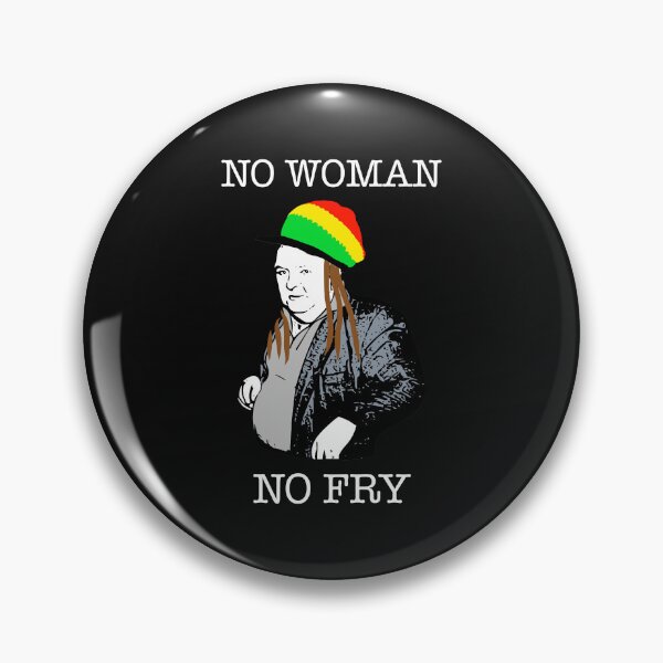 Item preview, Paddy-Losty-No-Woman-No-Fry designed and sold by heckfournierude.