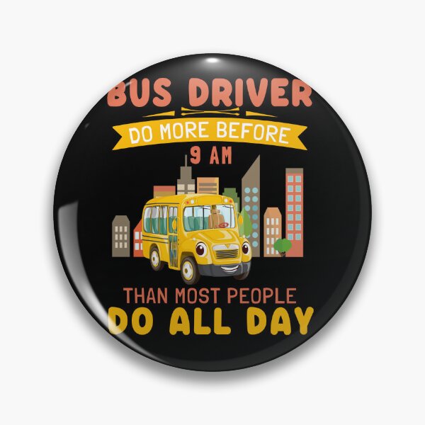 Item preview, El conductor del autobús hace más antes de las 9 a.m. que la mayoría de las personas en todo el día designed and sold by Rich-Bogus.