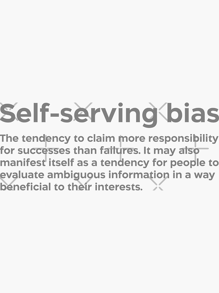 "Selfserving bias grey" Sticker by EdimQuotes Redbubble