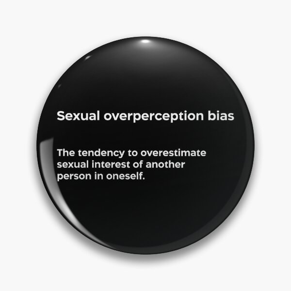 Item preview, Sexual overperception bias white designed and sold by EdimQuotes.