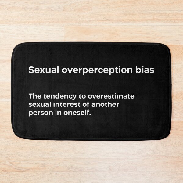 Item preview, Sexual overperception bias white designed and sold by EdimQuotes.