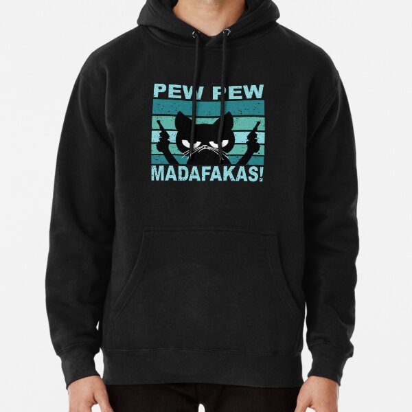 Pew pew madafakas cat hoodie hot sale