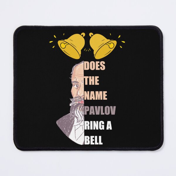 Item preview, Does The Name Pavlov Ring A Bell (Ivan Pavlov) 2022 Trending   designed and sold by FeatherFamily.