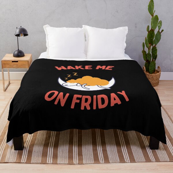 Item preview, Wake Me On Friday designed and sold by GasconyPassion.